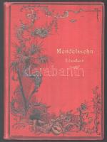 Felix Mendelssohn Bartholdy's Sämmtliche Werke. Lieder für eine Singstimme mit Pianoforte Begleitung. Hrsg. von Alfred Dörffel. Leipzig,én. ,C. F. Peters, 176 p. Kiadói aranyozott egészvászon-kötés, kissé kopott borítóval, kissé sérült gerinccel.