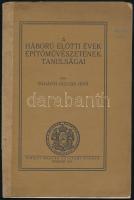 Padányi Gulyás Jenő: A háború előtti évek építőművészteének tanulságai. Bp., 1927. KM. E Ny. 32p. Címlap sérütt, borító ragasztott