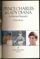 Michele Brown: Prince Charles & Lady Diana: An Illustrated Biography. London, é.n., Eyre Metheun...