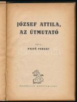 Fejtő Ferenc: József Attila, az útmutató. Bp., é.n., Népszava. Első kiadás! Kiadói félvászon-kötés, ...