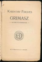 Karinthy Frigyes: Grimasz. Szatírák és humoreszkek. A borító illusztrációja Bíró Mihály (1886-1948) ...