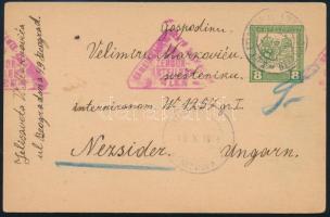 1918 Díjjegyes levelezőlap szerb internáltnak Belgrádból / PS-card from Belgrad EP BELGRAD f - LAGERPOST NEZSIDER