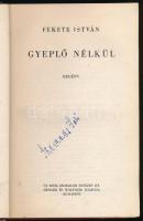 Fekete István: Gyeplő nélkül. Bp.,1947,Új Idők (Singer és Wolfner.),(Szikra-ny.), 234 p. Első kiadás...