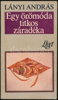 Lányi András: Egy örömóda titkos záradéka. Bp., 1990, "Egészség" Alkoholmentes Rehabilitációs Egyesület. Lányi András (1948?) író, filozófus, filmrendező, a Szabad Kezdeményezések Hálózata (az SZDSZ elődje), a Védegylet egyik alapítója által Szabó György műkritikusnak, művészeti írónak DEDIKÁLT! Kiadói papírkötés