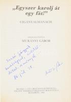 Murányi Gábor (szerk.): "Egyszer karolj át egy fát!" Cigányalmanach. Murányi Gábor (1954-)...