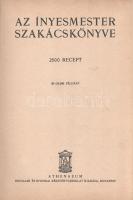 [Magyar Elek]: 
Az Ínyesmester szakácskönyve. 2500 recept. 30-35.000 példány.
Budapest, [1937]. At...