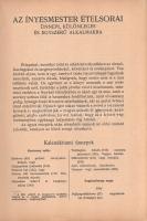 [Magyar Elek]: 
Az Ínyesmester szakácskönyve. 2500 recept. 30-35.000 példány.
Budapest, [1937]. At...