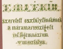 1911 "Emlékül szeretett osztályfőnökének a máramarosszigeti ref. főgimnázium VIII. osztálya&quo...