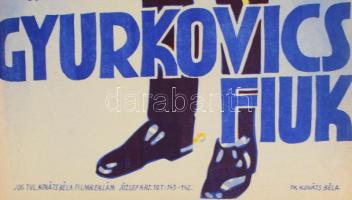Gyurkovics fiúk, 1941. Moziplakát (filmplakát, rácsplakát). Turay Ida, Rajnay Gábor, Simor Erzsi, Sz...