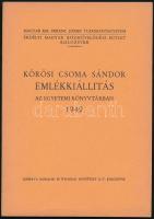 Felvinczi Takáts Zoltán: Kőrösi Csoma Sándor emlékkiállítás az Egyetemi Könyvtárban. Magyar Kir. Ferenc József Tudományegyetem Erdélyi Magyar Közművelődési Egylet Kolozsvár. Kolozsvár, 1942, Miverva. Kiadói papírkötés, jó állapotban.