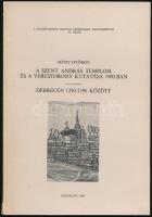 Módy György: A Szent András templom és a Verestorony kutatása 1980-ban. Hajdú-Bihar Megyei Múzeumok Közleményei 42. szám. Debrecen, 1984. Entz Gézának DEDIKÁLT! Kiadói papírkötés, gerinc kissé szakadt, egyébként jó állapotban.