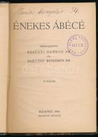 Kerényi György-Bajeczky Benjamin(szerk.): Énekes ábécé. Bp., 1940, Magyar Kórus. Pünkösti Árpád aláírásával. Félvászon kötés, kopottas állapotban.