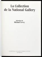 Levey, Michael: La Collection de la National Gallery. London, 1991, National Gallery Publications. K...