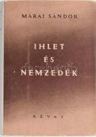 Márai Sándor. Ihlet és nemzedék. Bp., 1946, Révai. Első kiadás. Kiadói vászonkötés, kiadói kissé kopott papír védőborítóban.