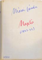 Márai Sándor: Napló (1943-44). Bp., 1945, Révai. Első kiadás. Kiadói vászonkötés, kiadói kissé szakadt papír védőborítón apró hiánnyal. A tételhez tartozik össz. 4 db újságkivágás: 3 db 1947 körüli a Magyar Nemzet ből, amely részleteket közöl Márai Naplójából és egy 1992-ből, a Népszabadságból, Bodor Pál tollából ("Elit humanizmus. Márait olvasva.").