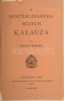 Divald Kornél. A besztercebányai múzeum kalauza. Bp., 1909, Múzeumok és Könyvtárak Orsz. Főfelügyelősége. Kiadói papírkötés, gerinc és borító kissé sérült, címlapon korabeli névbejegyzéssel, több lapon ceruzás jelöléssel.