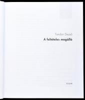 Tandori Dezső: A feltételes megálló. Bp., 2009, Scolar, kiadói kartonált papírkötés, enyhén sérült p...
