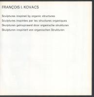 Organic Sculpture. Sculptures inspired by organic sctructures. (Francois Imre Kovacs, 1915-2005), sz...