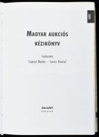 Magyar aukciós kézikönyv sorozat 2 darabja: Magyar aukciós kézikönyv 2006. Szerk.: Csányi Beáta, Lov...
