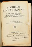 Podruzsik Béla: Legújabb szakácskönyv. A polgári konyha, házi cukrászat és a diétás főzés ismereteivel. DEDIKÁLT! II. kiadás. Bp., (1928.), Otthon-ny., 1-14, 17-311 p. Javított gerincű egészvászon-kötésben, kopott, foltos borítóval, sérült gerinccel, foltos, kijáró lapokkal, néhány lapon aláhúzással, egy laphoz jegyzetlapot tűztek, egy laphiánnyal (15/16.)