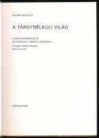 Malevics, Kazimir: A tárgynélküli világ. Bp., 1986, Corvina. Vászonkötésben, papír védőborítóval, ki...