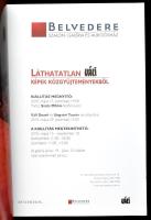 Forró Judit (szerk.): Láthatatlan Váli. Képek közgyűjteményekből. 2010. május 15.- szeptember 10.. B...