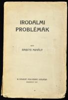 Babits Mihály: Irodalmi problémák. Bp.,1917, Nyugat. Első kiadás. Kiadói papírkötés, szakadt borítóv...