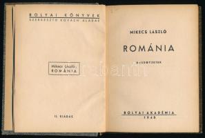 Mikecs László: Románia. Útijegyzetek. Bolyai Könyvek. Bp.,1940, Bolyai Akadémia. Második kiadás. Kia...