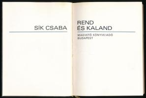 Rend és kaland. Sík Csaba (1934-1997). Magvető Kiadó: Budapest, 1972. 271p. Vászonkötésben, jó állapotú.