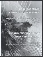 Összetartozás a zománcművészetben. A Muravidék Baráti Kör Kulturális Egyesület kiállítássorozata. (2...