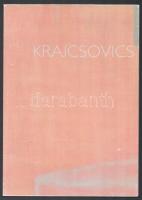 Krajcsovics Éva. Szerk.: Szeifert Judit, Tolnai Ottó. Kiállítási katalógus magyar és angol nyelven. T-Art Alapítvány: Budapest, 2008. 71p. Matits Ferenc művészettörténész számára DEDIKÁLT példány.