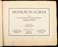 Munkácsy-album 1. sorszám Albrecht királyi herceg nevére szóló, sorszámozott. Kiadja a Magyar Képzőművészek Egyesülete a Budapesten felállítandó Munkácsy szobor javára. Előszó: Petrovics Elek. Életrajz: Á. Makoldy József. Összeáll. Abosy Gyula. : (Bp., 1927, Hornyánszky.) 4 lev., 11 t., 11 lev. Kiadói, zsinórfűzésű, vászon borítású, haránt alakú, albumban. Kissé kopott egészvászon kötésben