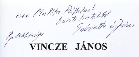 Vincze János: Igazságot az 1956-os Corvin köznek! A szerző és felesége által Maléter Pálné Gyenes Ju...