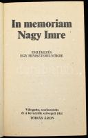 Tóbiás Áron (szerk.): In memoriam Nagy Imre. Emlékezés egy miniszterelnökre. Bp., 1989, Szabad Tér. ...