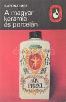 Katona Imre: A magyar kerámia és porcelán. Képzőművészeti Zsebkönyvtár. Bp., 1978, Képzőművészeti Alap. Fekete-fehér és színes képekkel illusztrált. Benne jelzésekkel is! Kiadói papírkötés.