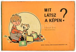 Mit látsz a képen? Gábor Éva rajzaival. Bp., 1963, Móra. Kihajtható mesekönyv, kis kopásnyomokkal.