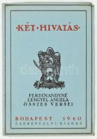 Ferdynanyné Lengyel Angéla: Két hivatás. Bp., 1940, Cserépfalvi. Kiadói papírkötés, kopottas állapotban.