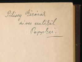 Papp Géza: Egy tábori lelkész harctéri naplója. A szerző által DEDIKÁLT! Debrecen, 1916. Hegedüs-Sán...