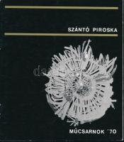 Szántó Piroska (Műcsarnok '70). Szerk.: Rónay György. Kiállítási katalógus. Kiállítási Intézmények Igazgatója, Budapest, 1970. 16p. Kiadói papírkötésben, jó állapotú.