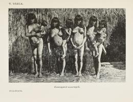 Von Den Steinen Károly: Közép-Brazília természeti népei között. Bp., Lampel. Kiadói félvászon kötés,...