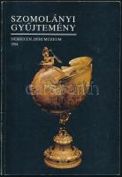 Szomolányi gyűjtemény. Szerk.: P. Szalay Emőke. Kiállítási katalógus magyar és német nyelven. Déri Múzeum: Debrecen, 1994. 56p. Kiadói papírkötésben, kissé kopott állapotban.