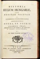 Pray [György] Georgius: Historia regnum Hungariae, cum notitiis praeviis ad cognoscendum veterem reg...