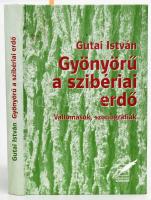 Gutai István: Gyönyörű a szibériai erdő - Vallomások, szociográfiák. A szerző, Gutai István (1950-) író, helytörténész által Szőts Istvánné, Szőts István (1912-1998) Kossuth-díjas filmrendező, forgatókönyvíró felesége részére DEDIKÁLT példány. Pécs, 2005, Pro Pannonia. Kiadói kartonált papírkötés.