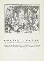 Grafika 15.-16. Storocia zo zbierok Vychodoslovenského Múzea V Kosiciach / Graphik Der 15.-16. Jahrhunderten aus der Sammlungen des Ostslowakischen Museums in Kosice. (15-16. századi grafikák a kassai Kelet-Szlovákiai Múzeum gyűjteményéből) Szerk.: Jozef Duchon. Kosice/Kassa, 1997. Szlovák és német nyelvű szöveggel, illusztrált kötet. Kiadói papírkötésben. Megjelent 1000 példányban.