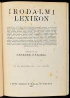 Irodalmi lexikon. Szerk.: Benedek Marcell. Sok száz szövegképpel és 88 képes táblával. Bp., 1927, Gy...