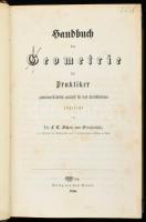 Strassnitzki, Schultz von,: Handbuch der Geometrie für Praktiker gemeinverständlich zunächst für das Selbststudium abgefaßt. Wien, 1850. Carl Gerold, 748p. Korabeli, aranyozott félbőr kötésben