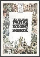 Vén Zoltán: Paradoxon, Phrases, Parakme. (Dedikált, aláírt!) H.n., é.n. (cca 2011), szerzői magánkiadás, 12 sztl. lev. Kiadói tűzött papírkötés, kissé viseltes, különvált borítóval. A címlapon a művész, Vén Zoltán (1941- ) dedikációjával, ill. több beragasztott ex libris-szével és illusztrációjával (ezek közül kettő aláírt).