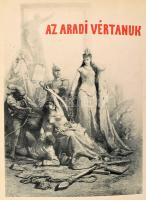 Aradi vértanúk albuma. Szerk.: Varga Ottó. Bp., 1893, "Könyves Kálmán", 1 t.(díszcímlap)+2...