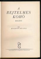Kosáryné Réz Lola: A rejtelmes kohó. Bp., é.n., Palladis, 195+(1) p. Kiadói egészvászon-kötés, kissé...