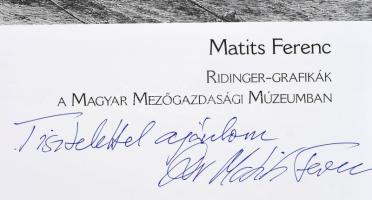 Matits Ferenc: Ridinger-grafikák a Magyar Mezőgazdasági Múzeumban. A szerző, Matits Ferenc művészett...